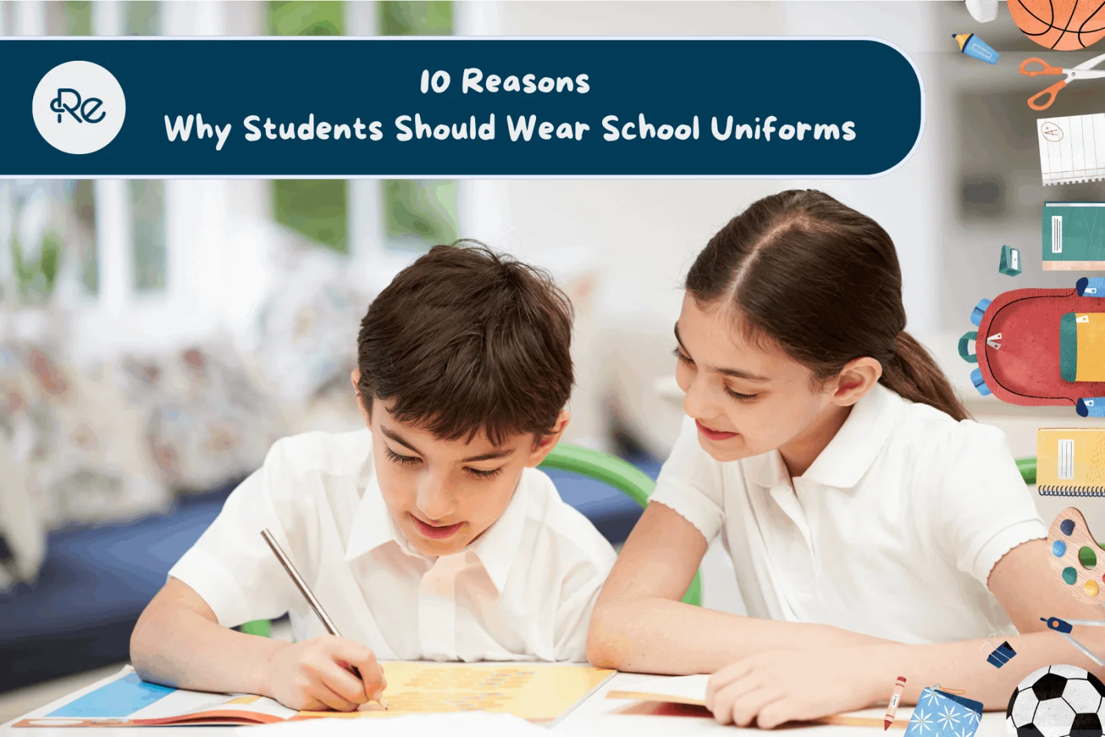 10 Reasons Why Students Should Wear School Uniforms (2026)